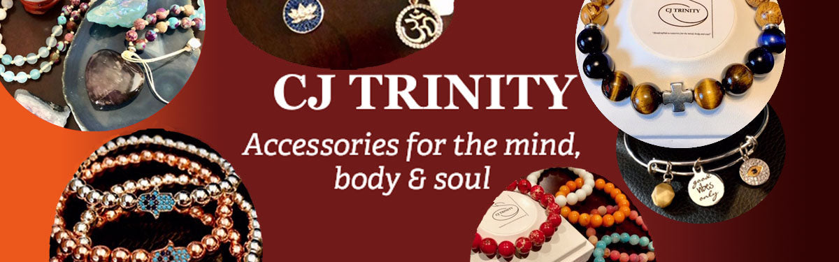 CJ TRINITY Accessories for the mind, body and soul